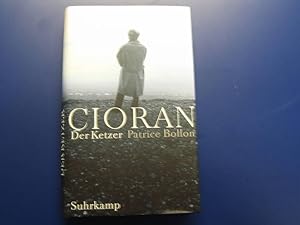 Imagen del vendedor de Cioran, der Ketzer. Ein Biographischer Essay a la venta por Lektor e.K.