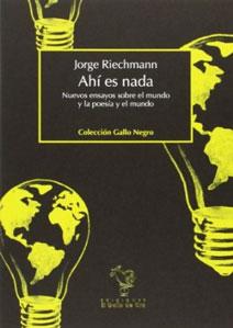 Seller image for AH ES NADA: Nuevos ensayos sobre el mundo y la poesa y el mundo for sale by KALAMO LIBROS, S.L.