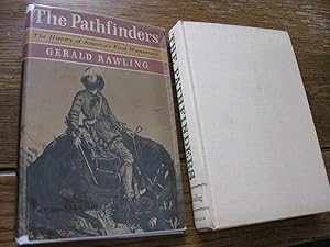 Imagen del vendedor de The Pathfinders: The History of America's First Westerners a la venta por Chuck Price's Books