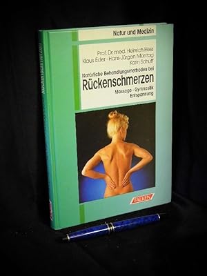 Bild des Verkufers fr Natrliche Behandlungsmethoden bei Rckenschmerzen - Massage, Gymnastik, Entspannung - aus der Reihe: Natur und Medizin - Falken Sachbuch - zum Verkauf von Erlbachbuch Antiquariat