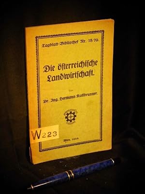 Die österreichische Landwirtschaft - aus der Reihe: Tagblatt-Bibliothek - Band: 78/79
