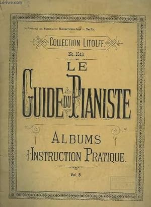 Immagine del venditore per LE GUIDE DU PIANISTE - ALBUM D'INSTRUCTION PRATIQUE - VOLUME 3 - N1513. venduto da Le-Livre