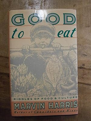 Seller image for GOOD TO EAT: RIDDLES OF FOOD & CULTURE for sale by Uncle Peter's Books