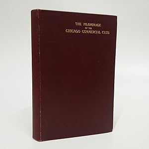 Imagen del vendedor de A History Of The Pilgrimage Of The Chicago Commercial Club To Centres Of Western Commerce a la venta por Commonwealth Book Company, Inc.