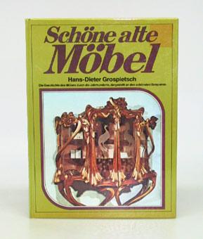 Image du vendeur pour Schne alte Mbel. ber hundert Abbildungen der schnsten Exemplare. mis en vente par Antiquariat An der Rott Oswald Eigl