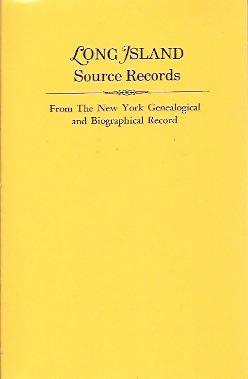 Long Island Source Records from The New York Genealogical and Biographical Record