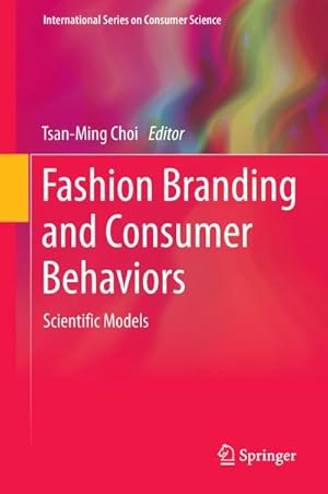 Bild des Verkufers fr Fashion Branding and Consumer Behaviors : Scientific Models zum Verkauf von AHA-BUCH GmbH