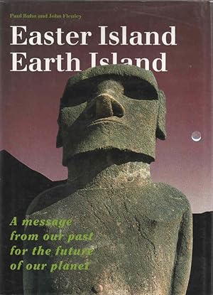 Imagen del vendedor de Easter Island, Earth Island A message from our past for the future of our planet a la venta por lamdha books