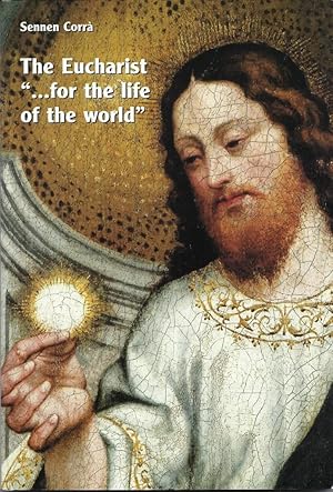 The Eucharist ".for the Life of the World"