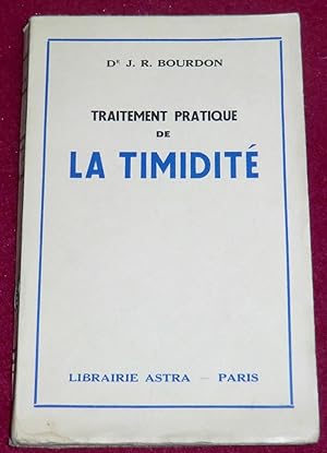 Seller image for TRAITEMENT PRATIQUE DE LA TIMIDITE for sale by LE BOUQUINISTE