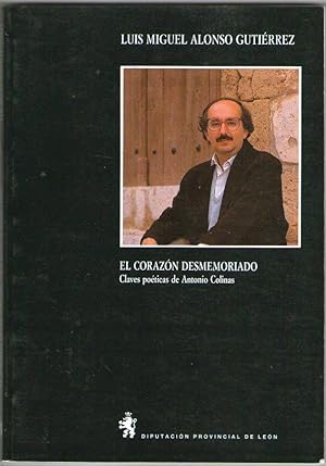 Immagine del venditore per CORAZON DESMEMORIADO, EL - CLAVES POETICAS DE ANTONIO MOLINA venduto da Libreria Bibliomania