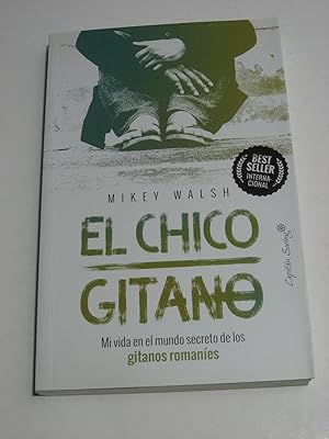 Imagen del vendedor de EL CHICO GITANO Mi vida en el mundo secreto de gitanos romanes a la venta por ALEJANDRIA SEVILLA