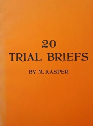 20 Trial Briefs