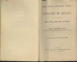 Outlines of Botany, Including a Description of Mosses, Lichens, Fungi, Ferns and Seaweeds
