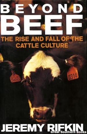 Immagine del venditore per Beyond Beef : The Rise and Fall of the Cattle Culture venduto da Great Southern Books