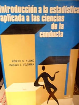 Seller image for INTRODUCCIN A LA ESTADSTICA APLICADA A LAS CIENCIAS DE LA CONDUCTA for sale by Libros Dickens