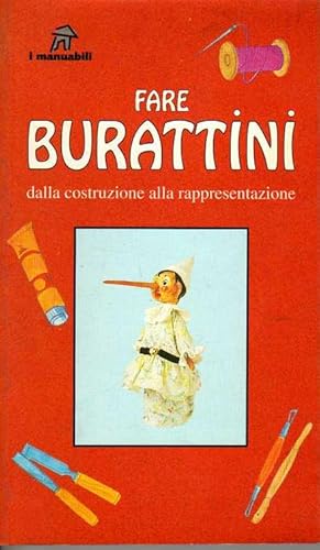 Imagen del vendedor de Fare burattini, dalla costruzione alla rappresentazione a la venta por Laboratorio del libro