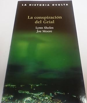 Imagen del vendedor de LA CONSPIRACION DEL GRIAL La historia oculta. a la venta por Librera Hijazo