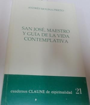 Image du vendeur pour SAN JOSE, MAESTRO Y GUIA DE LA VIDA CONTEMPLATIVA Cuadernos claune de espiritualidad 21 mis en vente par Librera Hijazo