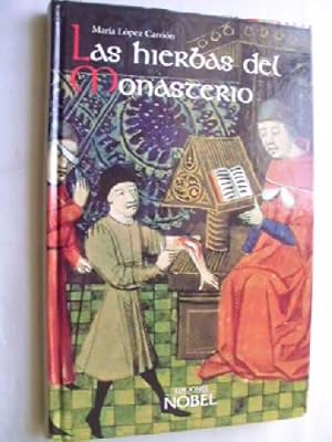 Seller image for LAS HIERBAS DEL MONASTERIO for sale by Librera Maestro Gozalbo