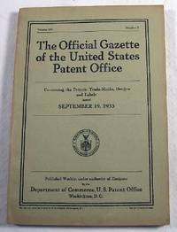 Bild des Verkufers fr The Official Gazette of the United States Patent Office. Vol. 434, No. 3 - September 19, 1933 zum Verkauf von Resource Books, LLC
