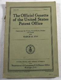 Image du vendeur pour The Official Gazette of the United States Patent Office. Vol. 452, No. 2 - March 12, 1935 mis en vente par Resource Books, LLC