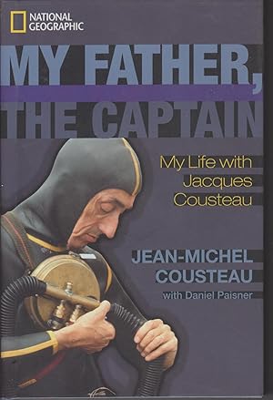 Seller image for My Father, the Captain : My Life with Jacques Cousteau for sale by Back Lane Books