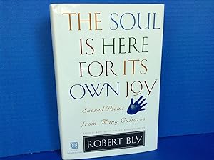 Imagen del vendedor de The Soul Is Here for Its Own Joy: Sacred Poems from Many Cultures a la venta por Dela Duende Books