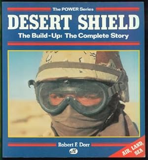 Immagine del venditore per Desert Shield: The Build-Up The Complete Story venduto da Inga's Original Choices