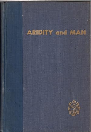 Seller image for Aridity And Man: The Challenge Of The Arid Lands In The United States for sale by Jonathan Grobe Books