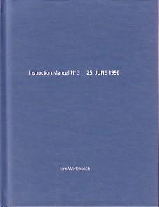 TERRI WEIFENBACH: INSTRUCTION MANUAL NO 3: 25. JUNE 1996 (NAZRAELI PRESS ONE PICTURE BOOK NO. 4) ...