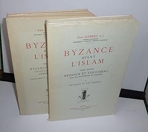 Byzance avant l'islam. Tome premier. Byzance et l'orient sous les sucesseurs de l'empereur Mauric...