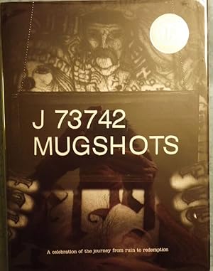 Seller image for MUGSHOTS: JOURNEY FROM RUIN TO REDEMPTION for sale by Antic Hay Books