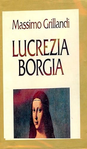 LUCREZIA BORGIA