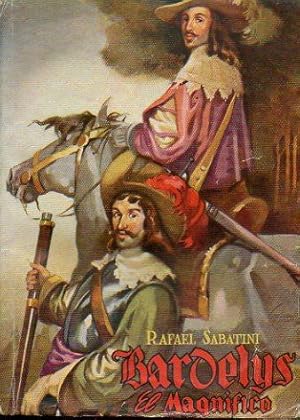 Imagen del vendedor de BARDELYS EL MAGNFICO. Cbta. e ilustraciones de Lozano Olivares. Trad. Mara Rodrguez de Rub. a la venta por angeles sancha libros