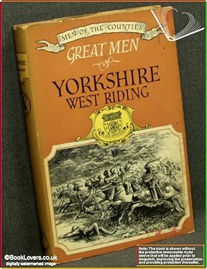 Imagen del vendedor de Great Men Of Yorkshire West Riding a la venta por BookLovers of Bath