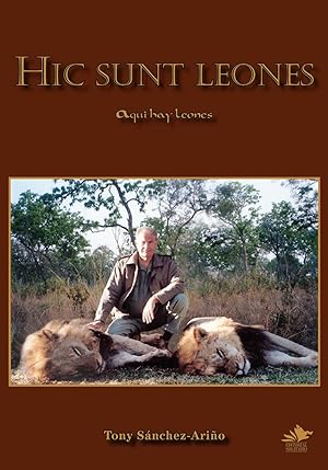 Seller image for HIC SUNT LEONES, AQUI HAY LEONES for sale by CAZAYLIBROS.COM