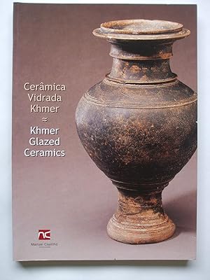 Ceramica Vidrada Khmer / Khmer Glazed Ceramics