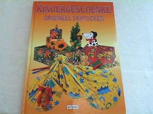 Seller image for Kindergeschenke originell verpacken. for sale by Versandantiquariat Christian Back