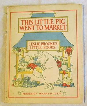 This Little Pig Went to Market, A Nursery Rhyme Picture Book