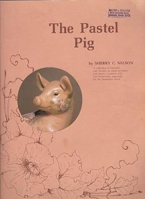 Seller image for The Pastel Pig: A Collection of Beautiful New Designson Glass, Ceramics and Plaster, Complete with Full Instructions, Especially for the Decorative Artist for sale by Shamrock Books