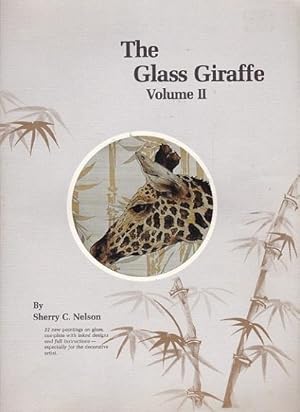 Seller image for The Glass Giraffe Vol. II, 22 New Paintings on Glass, Complete with Inked Designs and Full Instructions for sale by Shamrock Books