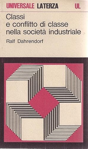 CLASSI E CONFLITTO DI CLASSE NELLA SOCIETA' INDUSTRIALE