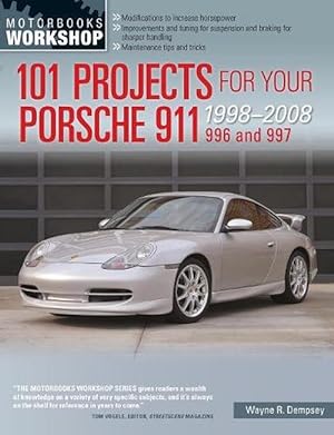 Seller image for 101 Projects for Your Porsche 911 996 and 997 1998-2008 (Paperback) for sale by Grand Eagle Retail