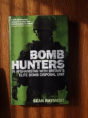 Seller image for Bomb Hunters : In Afghanistan with Britain's Elite Bomb Disposal Unit for sale by Terry Blowfield