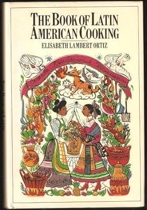 Seller image for The Book of Latin American Cooking. 1st. Eng. edn. for sale by Janet Clarke Books ABA
