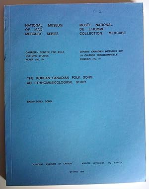 Seller image for The Korean-Canadian Folk Song: an ethnomusicological study for sale by Claudine Bouvier