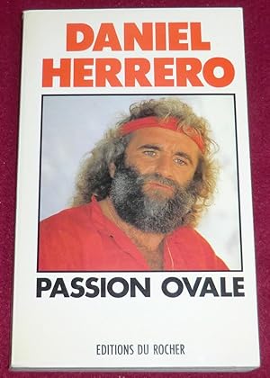 Image du vendeur pour PASSION OVALE mis en vente par LE BOUQUINISTE