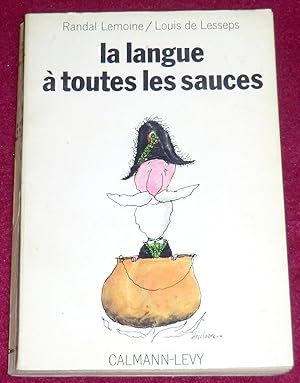 Seller image for LA LANGUE A TOUTES LES SAUCES for sale by LE BOUQUINISTE