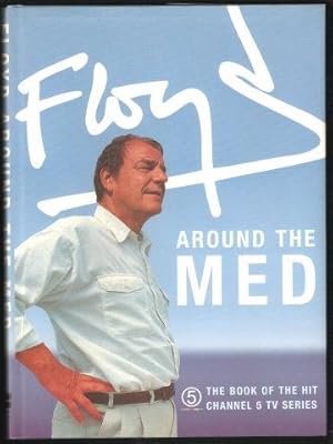 Around the Med.The book of the hit Channel 5 TV series. 1st. edn.